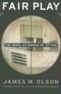 Fair Play: The Moral Dilemmas of Spying