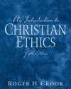 An Introduction to Christian Ethics (5th Edition)