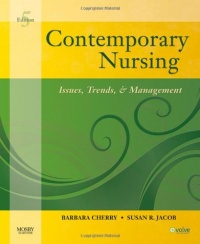 Contemporary Nursing: Issues, Trends, & Management, 5e (Cherry, Contemporary Nursing)