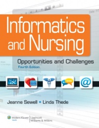 Informatics and Nursing: Opportunities and Challenges