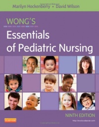 Wong's Essentials of Pediatric Nursing, 9e