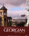 Beginner's Georgian [With 2 CDs] (Hippocrene Beginner's)