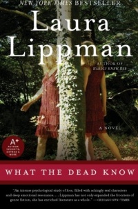 What the Dead Know: A Novel