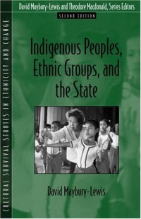 Indigenous Peoples, Ethnic Groups, and the State (2nd Edition)