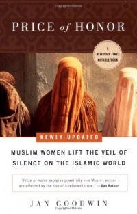 Price of Honor: Muslim Women Lift the Veil of Silence on the Islamic World,Newly updated