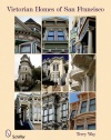 Victorian Homes of San Francisco