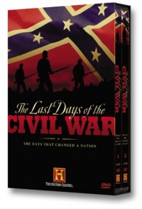 The Last Days of the Civil War (History Channel)