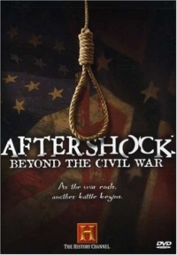 Aftershock: Beyond the Civil War (History Channel)