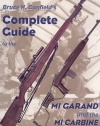 Complete Guide to the M1 Garand and the M1 Carbine