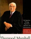 Thurgood Marshall: His Speeches, Writings, Arguments, Opinions, and Reminiscences (The Library of Black America series)