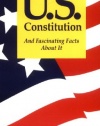 The U.S. Constitution: And Fascinating Facts About It