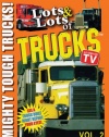 Lots and Lots of Trucks DVD Movie Vol. 2