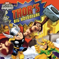 Super Hero Squad: Thor's Big Adventure (Passport to Reading Level 2)