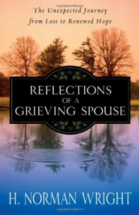 Reflections of a Grieving Spouse: The Unexpected Journey from Loss to Renewed Hope