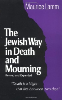 The Jewish Way in Death and Mourning