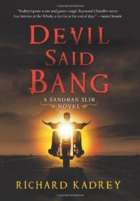 Devil Said Bang: A Sandman Slim Novel