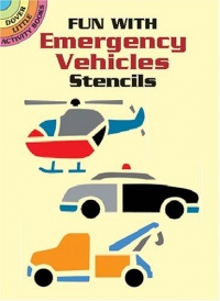 Fun with Emergency Vehicles Stencils (Dover Stencils)