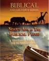 Biblical Collector's Series: Noah's Ark and the Biblical Flood