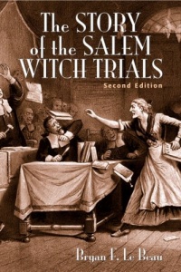 The Story of the Salem Witch Trials (2nd Edition)