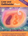 The Amazing Liver and Gallbladder Flush