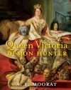 Queen Victoria: Demon Hunter