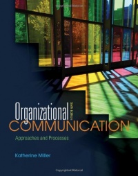 Organizational Communication: Approaches and Processes