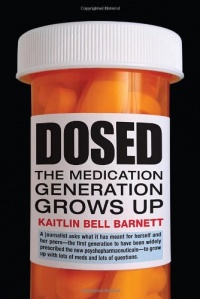 Dosed: The Medication Generation Grows Up