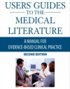 Users' Guides to the Medical Literature: A Manual for Evidence-Based Clinical Practice, Second Edition (Jama & Archives Journals)