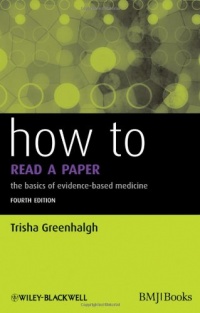 How to Read a Paper: The Basics of Evidence-Based Medicine