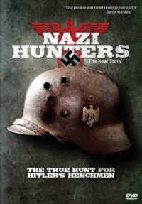 Nazi Hunters: The Real Story