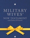 NIV Military Wives' New Testament with Psalms & Proverbs: 90 Days of Encouragement and Hope