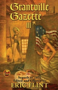 Grantville Gazette III (The Ring of Fire) (v. 3)