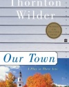 Our Town: A Play in Three Acts (Perennial Classics)