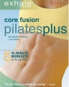 Exhale: Core Fusion - Pilates Plus