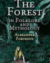 The Forest in Folklore and Mythology