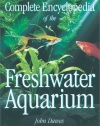 Complete Encyclopedia of the Freshwater Aquarium