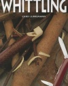 The Little Book of Whittling: Passing Time on the trail, on the Porch, and Under the Stars (Woodcarving Illustrated Books)