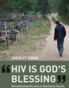 HIV is God's Blessing: Rehabilitating Morality in Neoliberal Russia