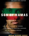 Son of Hamas: A Gripping Account of Terror, Betrayal, Political Intrigue, and Unthinkable Choices