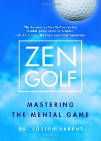 Zen Golf: Mastering the Mental Game