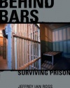 Behind Bars: Surviving Prison