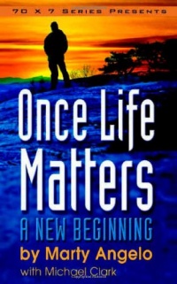 Once Life Matters: A New Beginning