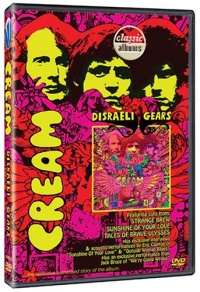 Classic Albums: Cream - Disraeli Gears (Dol)