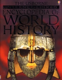 The Usborne Internet-Linked Encyclopedia of World History