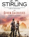 The Given Sacrifice: A Novel of the Change (Change Series)