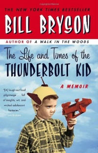 The Life and Times of the Thunderbolt Kid: A Memoir