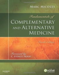 Fundamentals of Complementary and Alternative Medicine, 4e (Fundamentals of Complementary and Integrative Medicine)