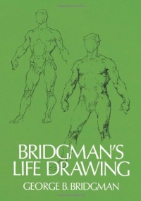 Bridgman's Life Drawing (Dover Anatomy for Artists)