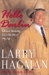 Hello Darlin': Tall (and Absolutely True) Tales About My Life