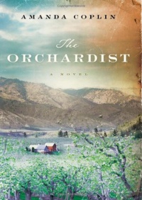 The Orchardist: A Novel